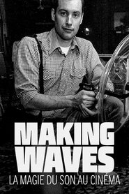 Making waves : la magie du son au cinéma streaming