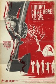 Poster I Didn't Come Here to Die 2010