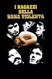 Poster I ragazzi della Roma violenta