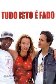 Full Cast of Tudo Isto é Fado