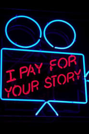 I Pay for Your Story постер