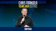 Chris Franjola: Young Hair Old Face