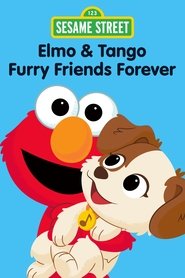 Sesame Street: Elmo & Tango: Furry Friends Forever