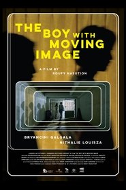 The Boy with Moving Image poszter