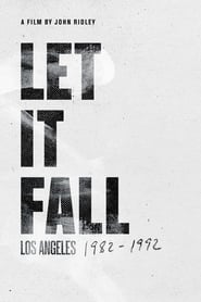 Poster Let It Fall: Los Angeles 1982-1992 2017