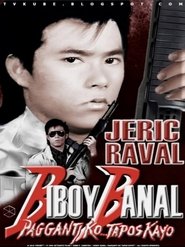 Poster Biboy Banal: Pagganti Ko Tapos Kayo