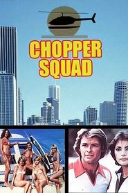 Chopper Squad