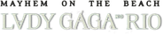 Lady Gaga: MAYHEM on the Beach Logo