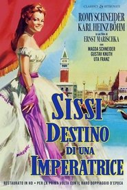 Sissi - Il destino di un'imperatrice