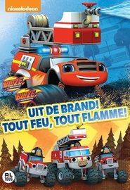 Poster Blaze En De Monsterwielen: Uit De Brand! 2017