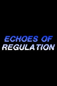 Echoes of Regulation