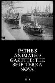 Pathé's Animated Gazette: The Ship 'Terra Nova'