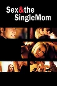 Sex & the Single Mom постер