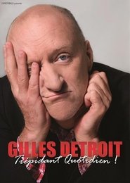 Poster Gilles Détroit - Trépidant Quotidien ! 2014