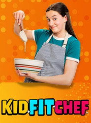 Kid Fit Chef (2024)