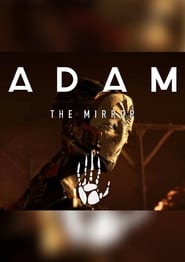 Adam: The Mirror постер