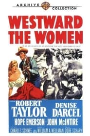 Westward the Women постер