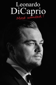 Leonardo DiCaprio : Most Wanted! 2021