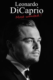 Leonardo DiCaprio : Most Wanted! (2021)