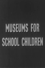 Museums For School Children