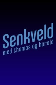 Poster Senkveld med Thomas og Harald - Season 13 2017