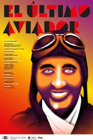 L&rsquo;&uacute;ltim aviador (2019)