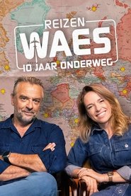 Reizen Waes: 10 jaar onderweg (2025)
