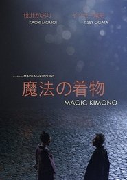 Magic Kimono (2017)