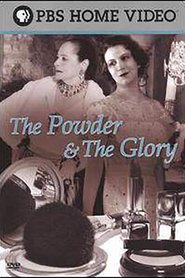 The Powder & the Glory 2007