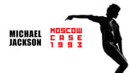 Michael Jackson: Moscow Case 1993 en streaming