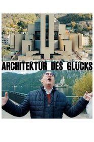 Architektur des Glücks (2025)