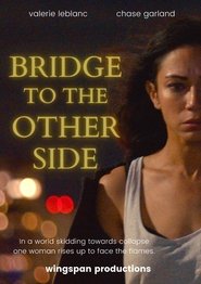 Bridge to the Other Side постер