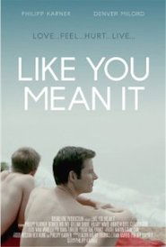 Like You Mean It Streaming hd Films En Ligne