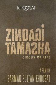 Zindagi Tamasha ( Circus of Life ) Zindagi Tamasha ( Circus of Life )