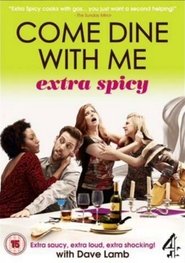 Come Dine With Me - Extra Spicy (2011)