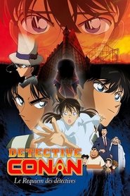 Detective Conan - Le requiem des détectives Detective Conan - Le requiem des détectives
