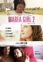 Marfa Girl 2 (2018) Marfa Girl 2 (2018)