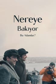 Poster Nereye Bakıyor Bu Adamlar