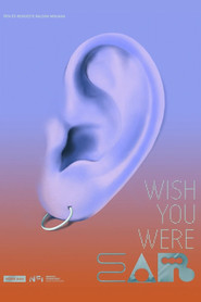 Wish You Were Ear