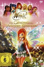 Winx Club – Das Geheimnis des verlorenen Königreichs