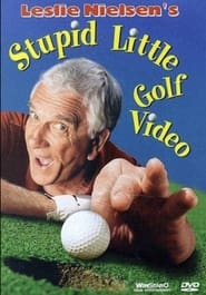 Full Cast of Leslie Nielsen's Stupid Little Golf Video