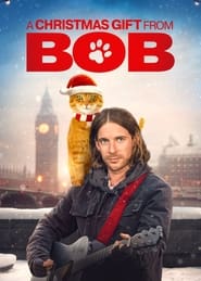 A Christmas Gift from Bob (2020) ของขวัญจาก”เหมียวบ๊อบ”