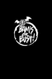Bam's or Bust! streaming