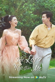 The Love You Give Me poster