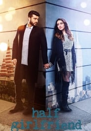 Film Half Girlfriend en streaming