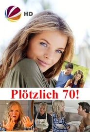 Plötzlich 70!