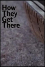 How They Get There