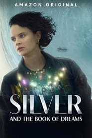 Silver and the Book of Dreams постер