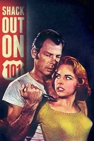 Shack Out on 101 (1955) poster