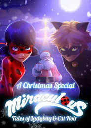 Miraculous, les aventures de Ladybug et Chat Noir Pire Noël